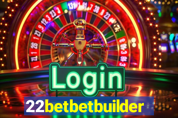 22betbetbuilder