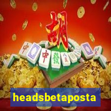 headsbetaposta