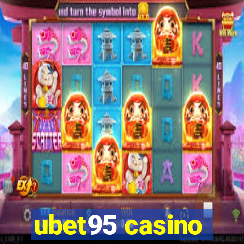 ubet95 casino