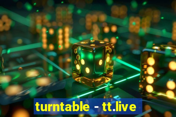 turntable - tt.live