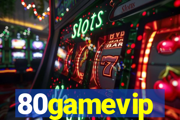 80gamevip