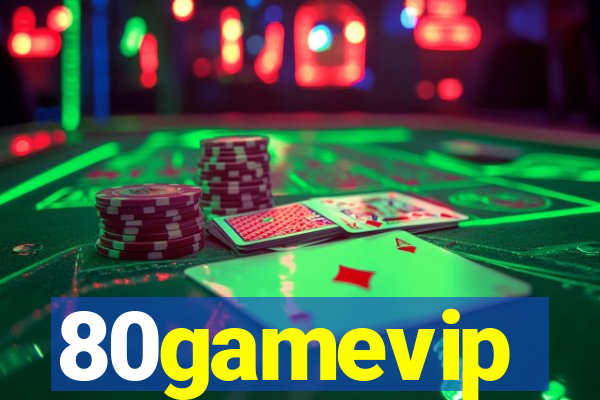 80gamevip