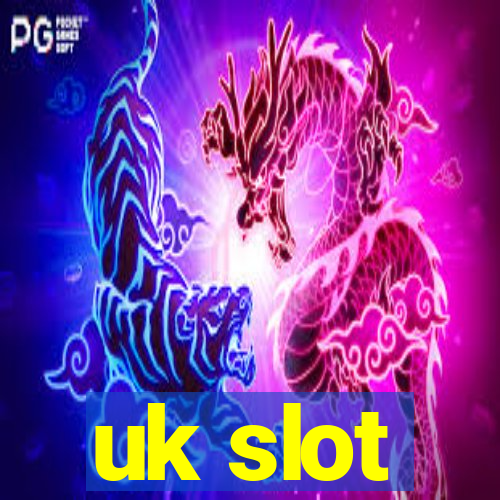 uk slot