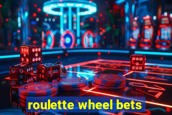 roulette wheel bets