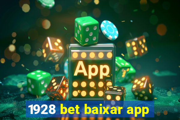 1928 bet baixar app