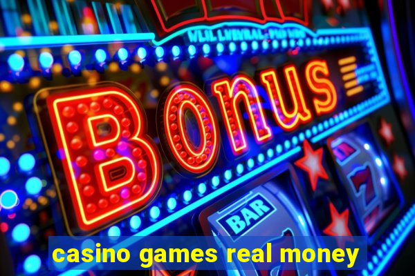 casino games real money