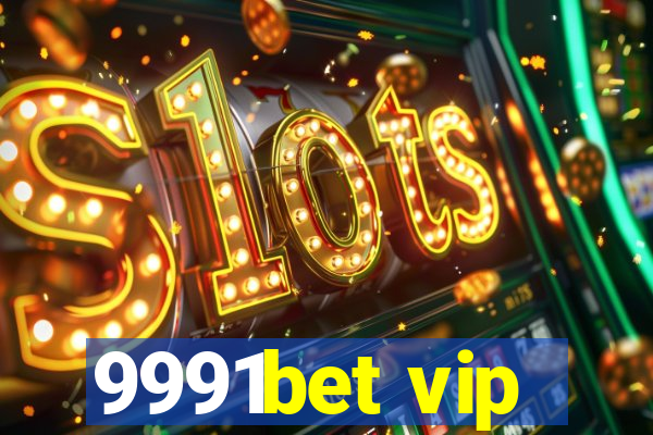 9991bet vip