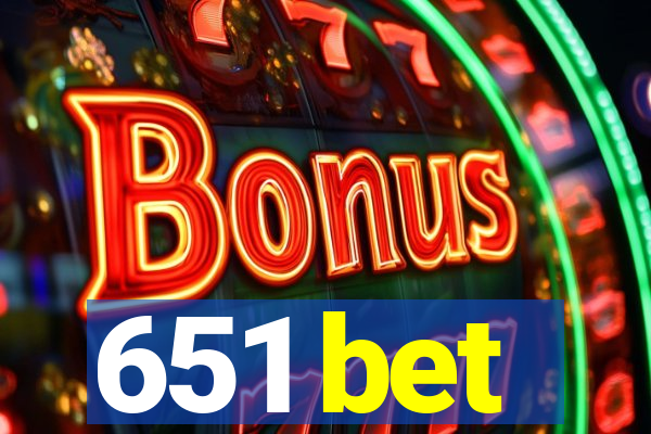 651 bet