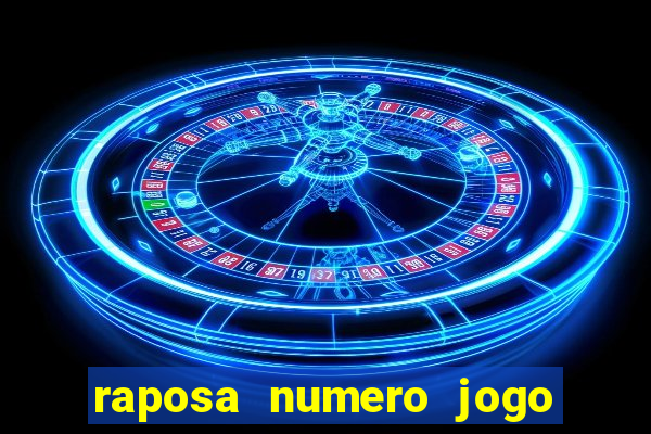 raposa numero jogo do bicho