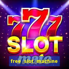 free slot machine games for fun