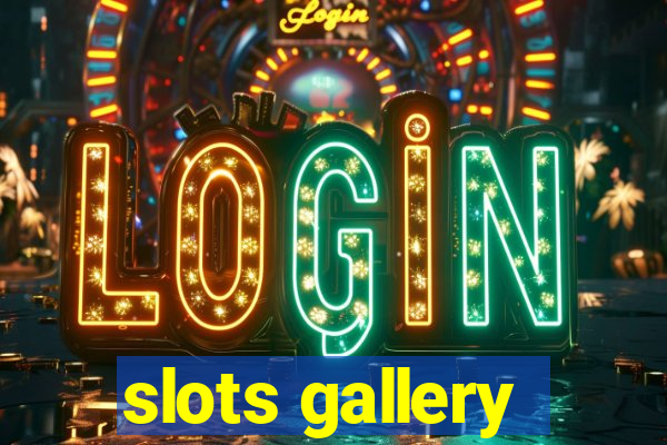 slots gallery