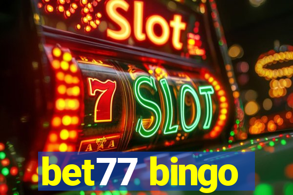 bet77 bingo