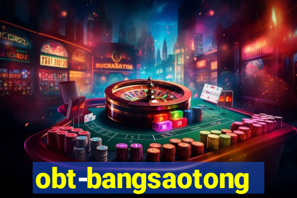 obt-bangsaotong