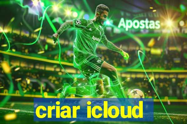 criar icloud