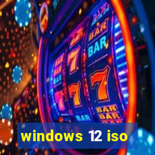 windows 12 iso