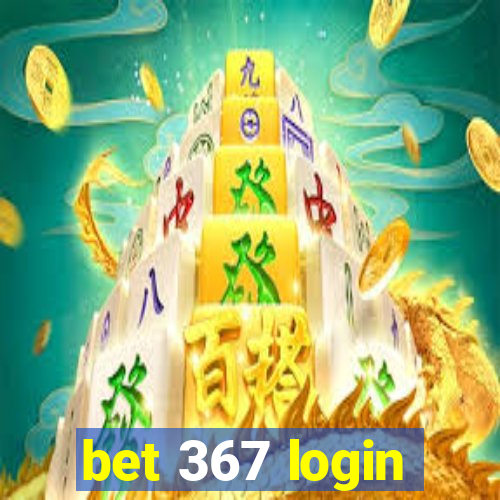 bet 367 login