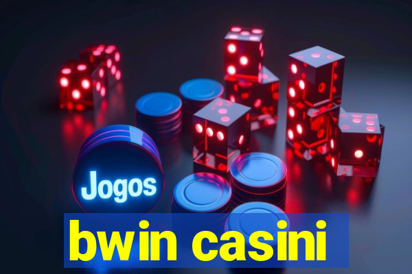 bwin casini