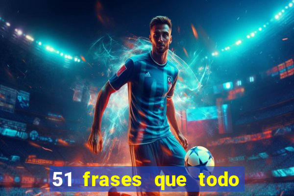 51 frases que todo mineiro fala