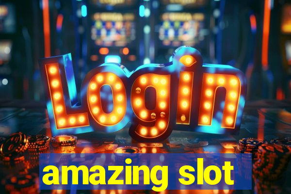 amazing slot