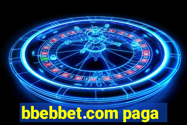 bbebbet.com paga