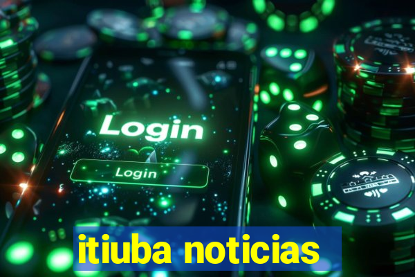 itiuba noticias