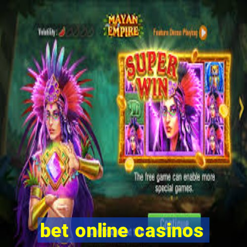 bet online casinos