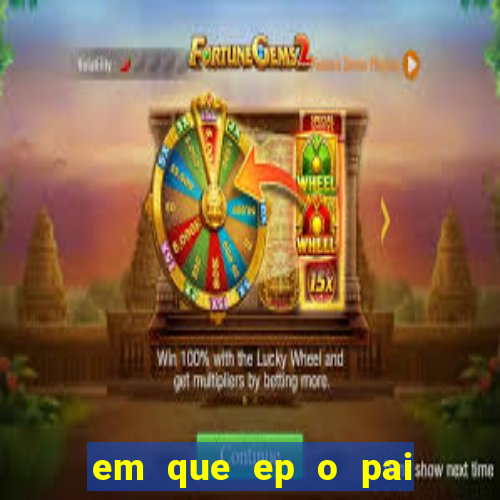 em que ep o pai do cirilo ganha na loteria na netflix