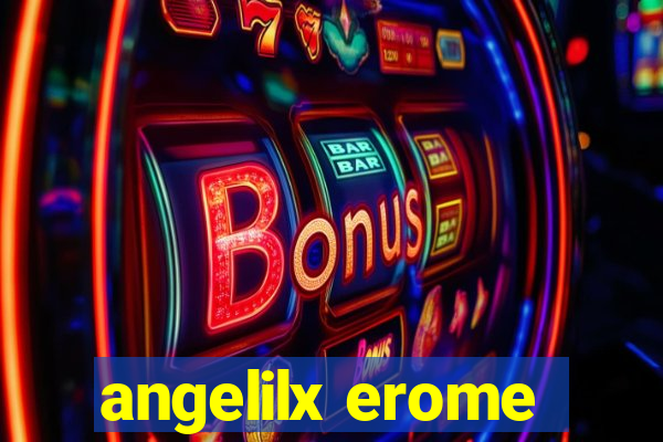 angelilx erome