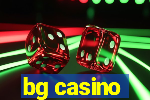 bg casino