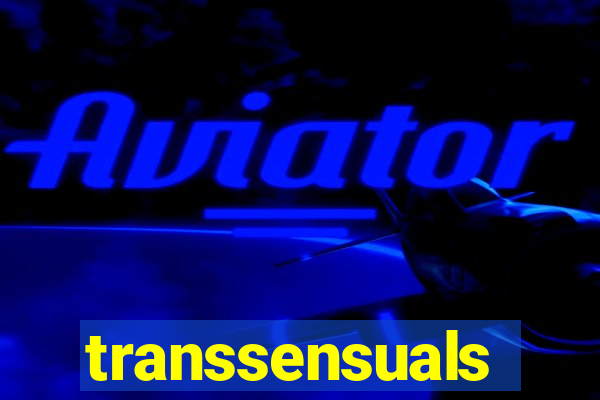 transsensuals