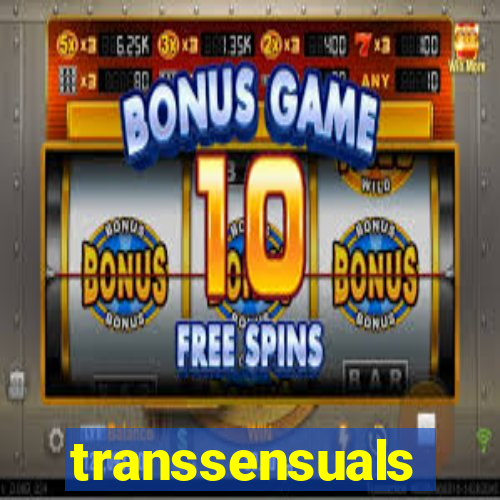 transsensuals