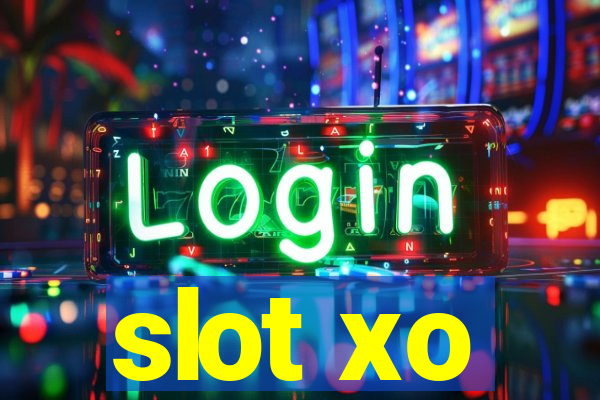 slot xo