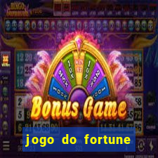 jogo do fortune tiger oficial