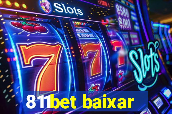 811bet baixar