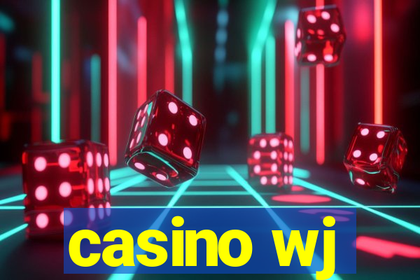 casino wj