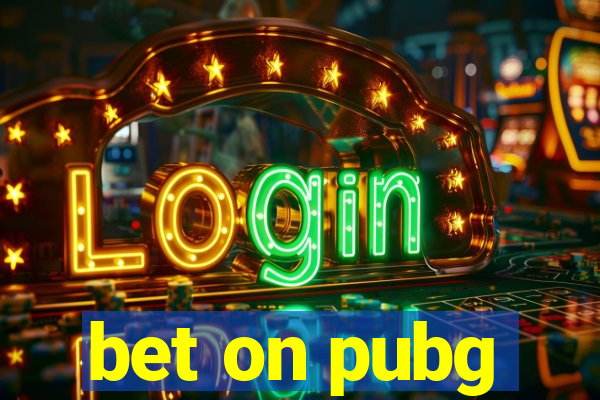 bet on pubg