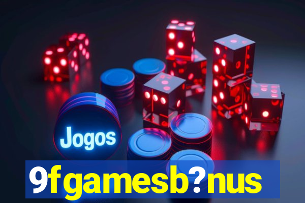 9fgamesb?nus