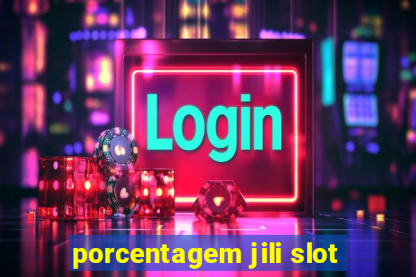 porcentagem jili slot