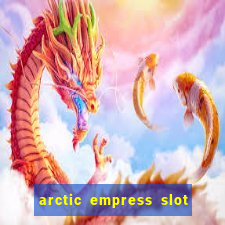 arctic empress slot free play