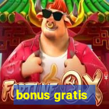 bonus gratis