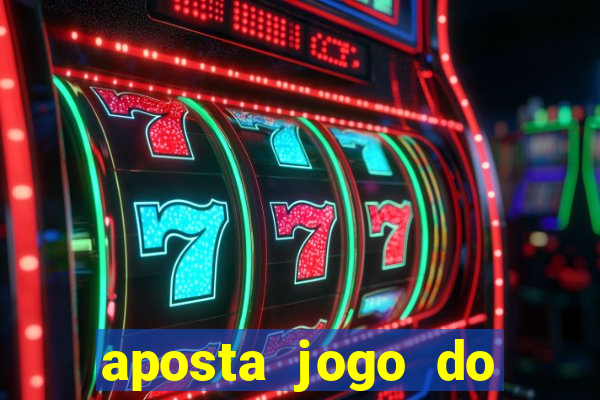 aposta jogo do brasil hoje