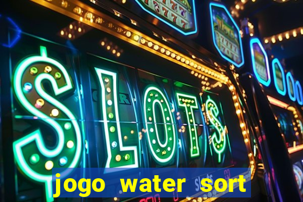 jogo water sort ganhar dinheiro de verdade