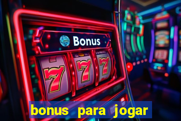 bonus para jogar no tigre