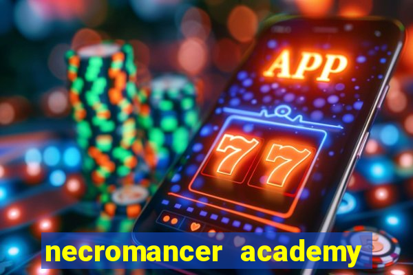 necromancer academy pt br