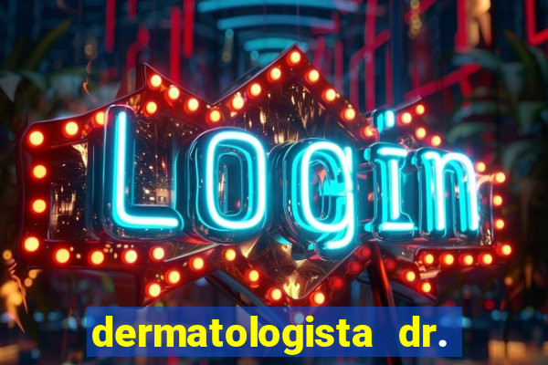 dermatologista dr. jorge tadeu lopes santos - sp