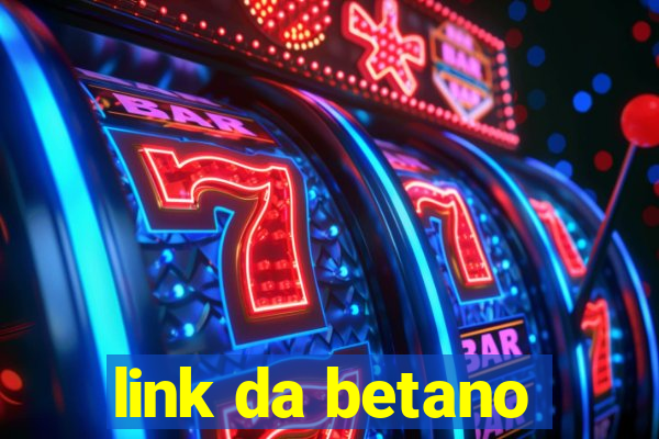 link da betano