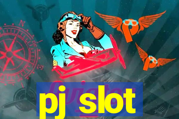 pj slot