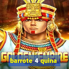 barrote 4 quina