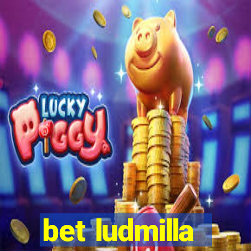 bet ludmilla