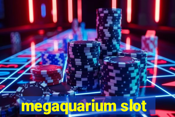 megaquarium slot